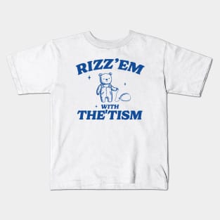 Rizz Em With The Tism Shirt, Retro Unisex Adult T Shirt, Funny Bear Meme Kids T-Shirt